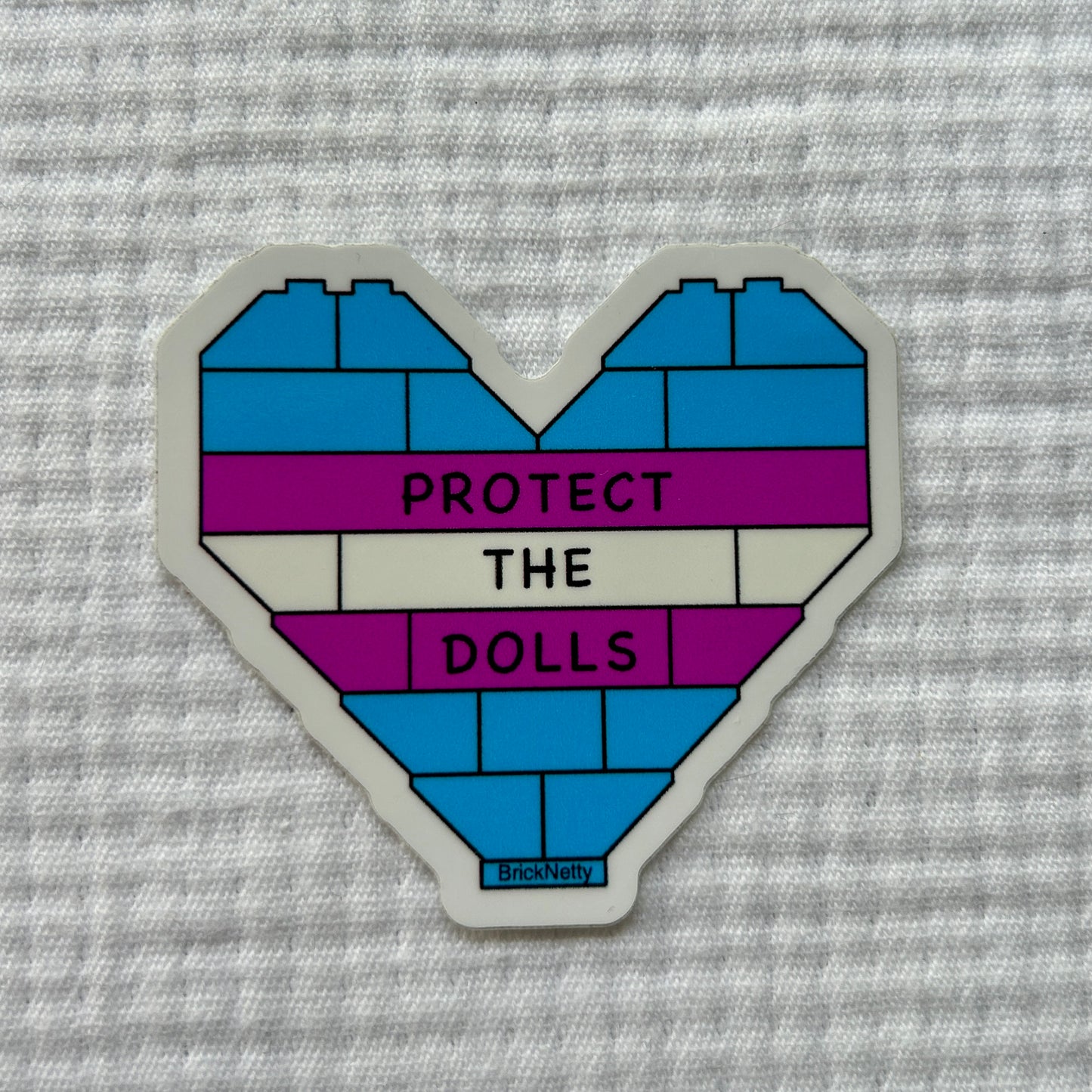 BN Sticker- Trans- Protect The Dolls