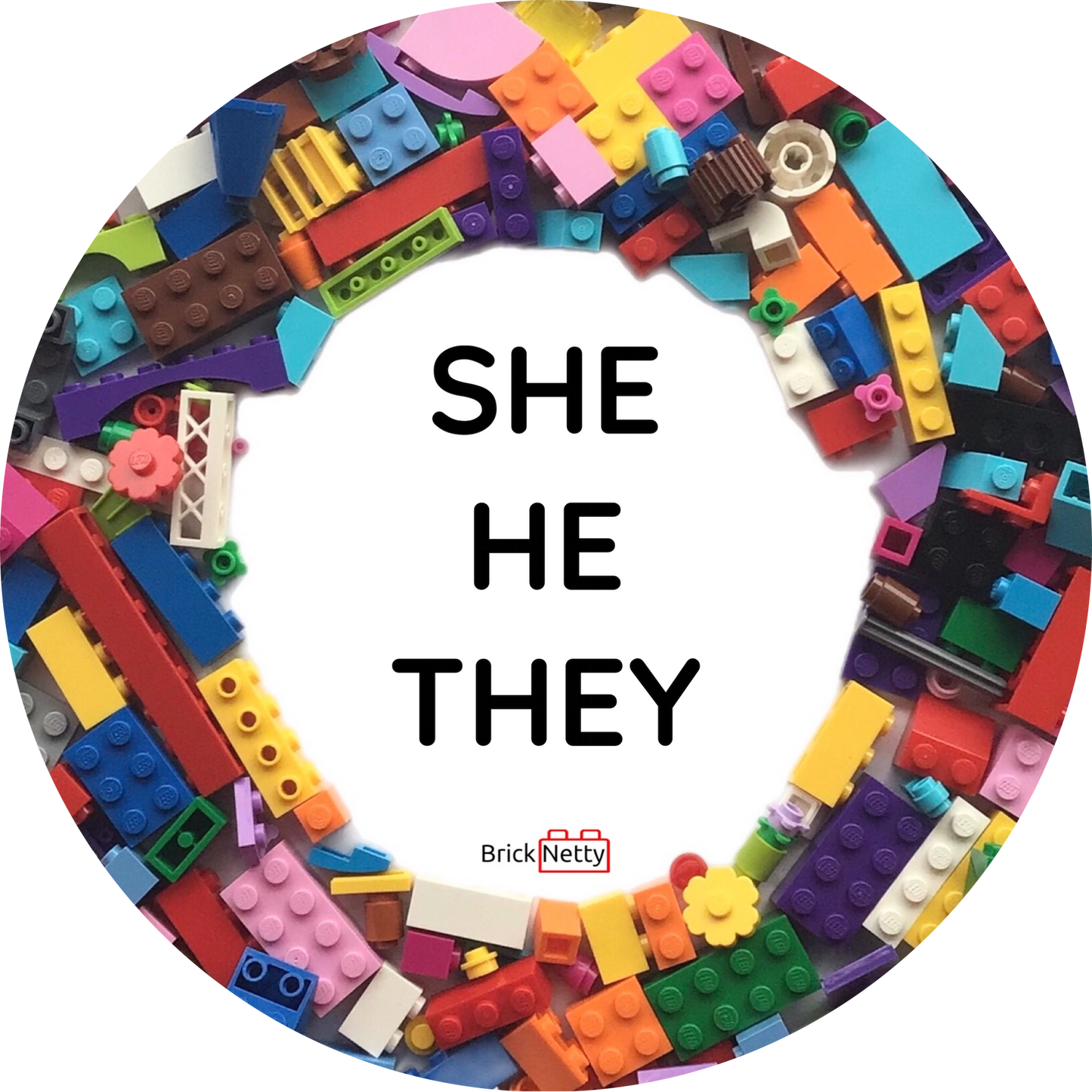Badge- Pronoun Badge She/ He/ They