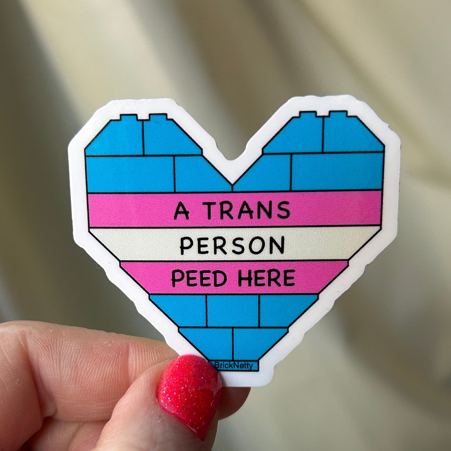 BN Sticker- Trans- A Trans Person Peed Here