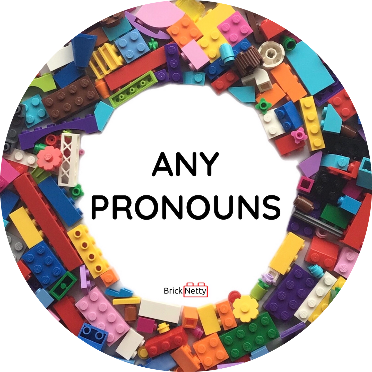 Badge- Pronoun Badge Any Pronouns